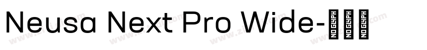 Neusa Next Pro Wide字体转换 Neusa Next Pro Wide字体转换